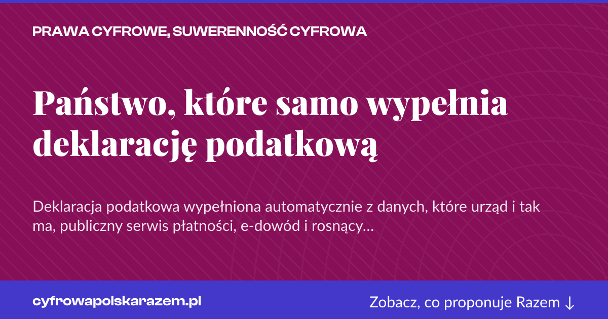 Karta social do udostępnienia: Państwo, które samo wypełnia deklarację podatkową