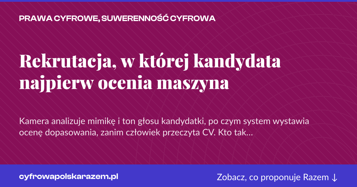Karta social do udostępnienia: Rekrutacja, w której kandydata najpierw ocenia maszyna